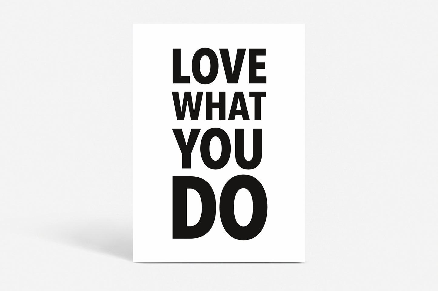 Poster "Love what you do"