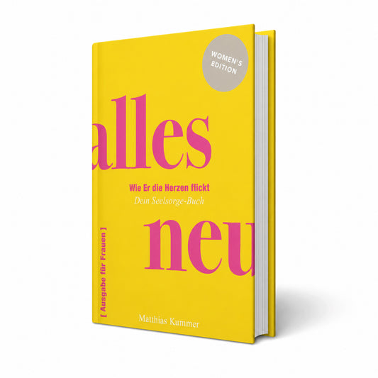 Alles neu - Wie Er die Herzen flickt (Women's Edition E-Book)