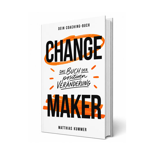 Change Maker - Das Buch der positiven Veränderung (E-Book)