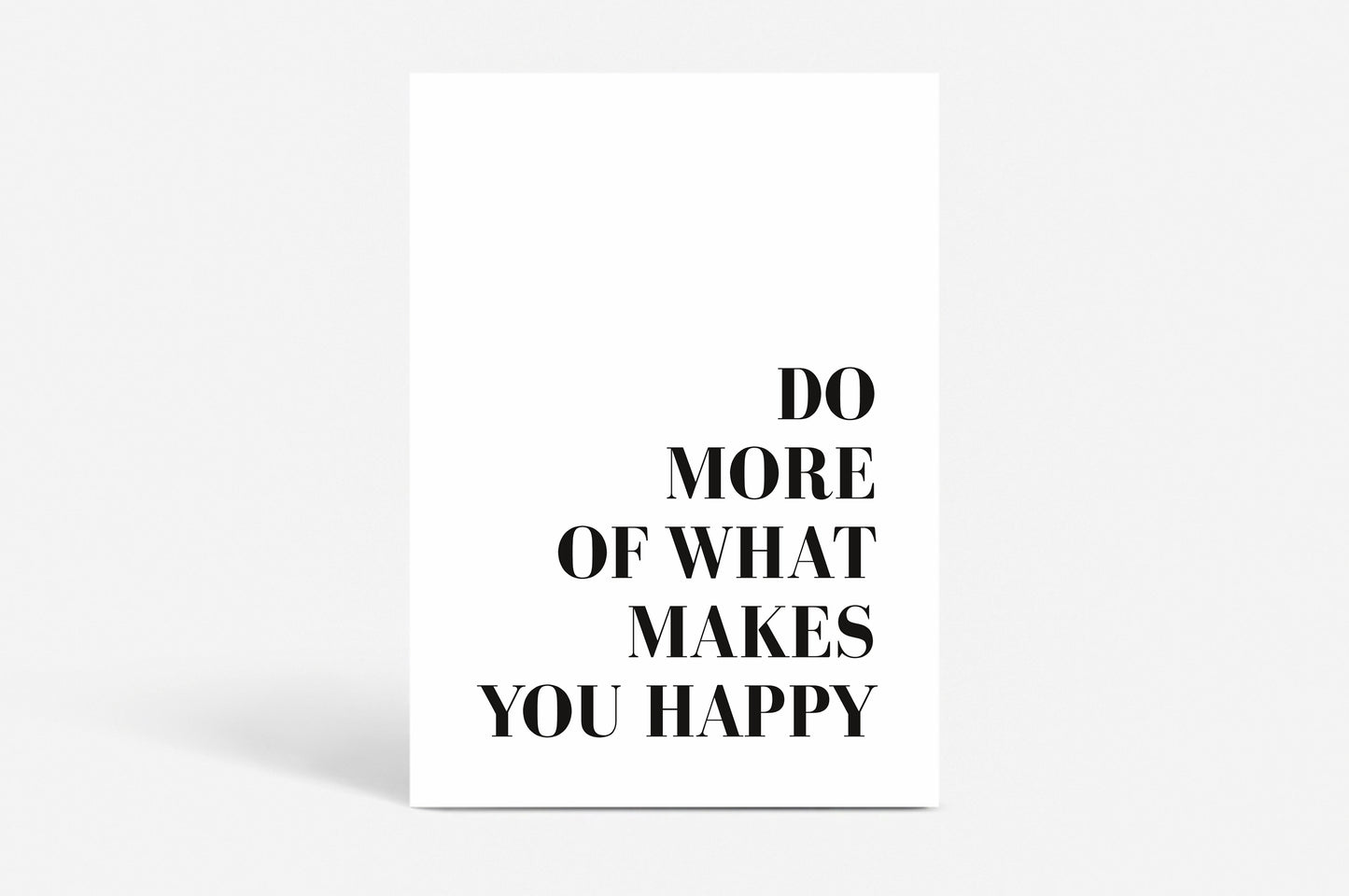 Poster "Do more of what ..."